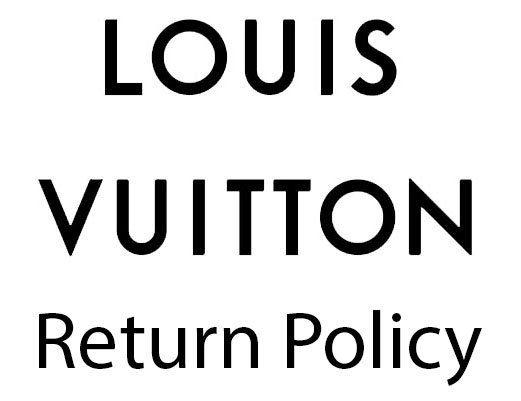 Louis Vuitton Refund Policy  Natural Resource Department